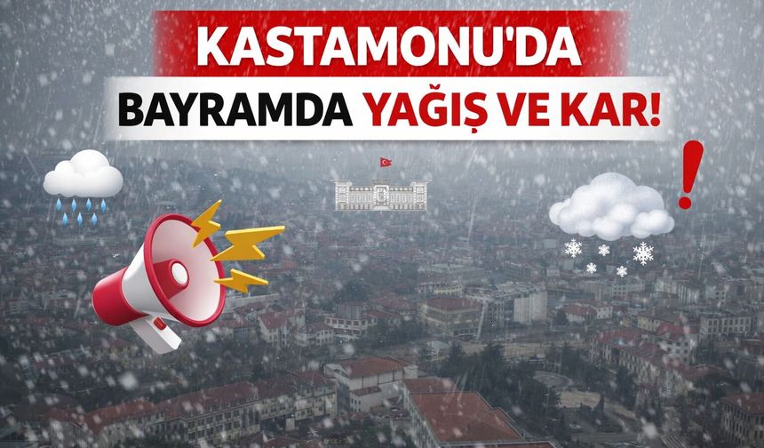 Kastamonu’ya bayram boyunca güneş yok!
