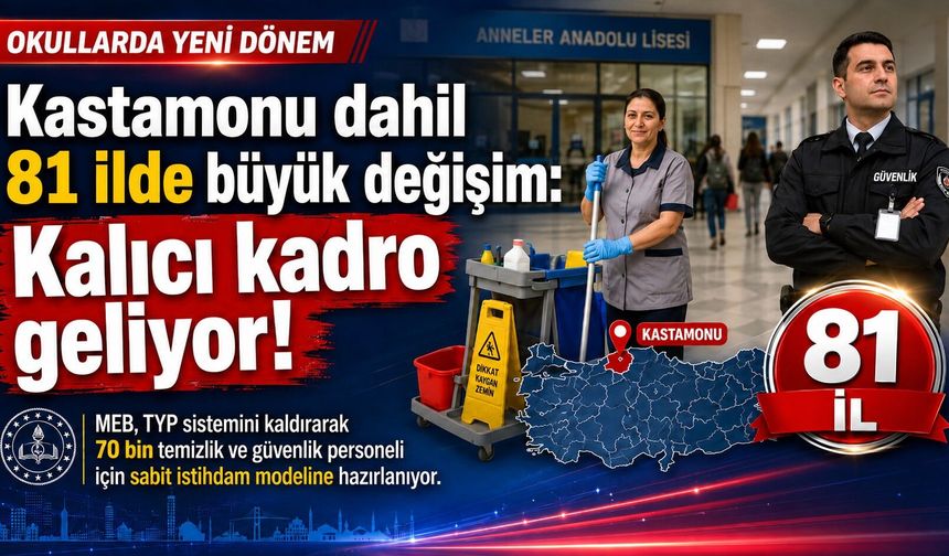 Kastamonu dahil 81 ilde büyük değişim: Kalıcı kadro geliyor!