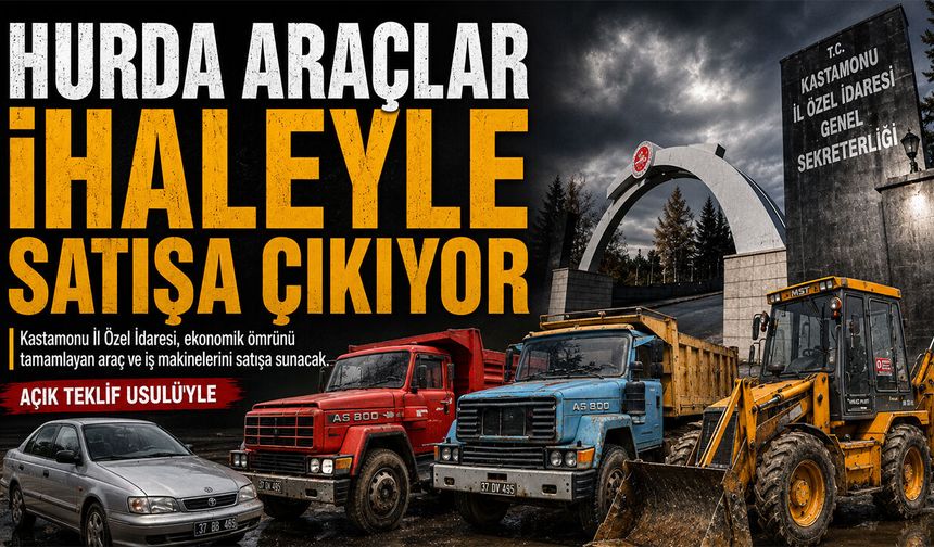 Kastamonu'da hurda araçlar ihaleyle satışa çıkıyor
