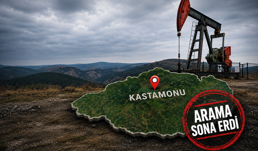 Kastamonu'da petrol umudu sona erdi!