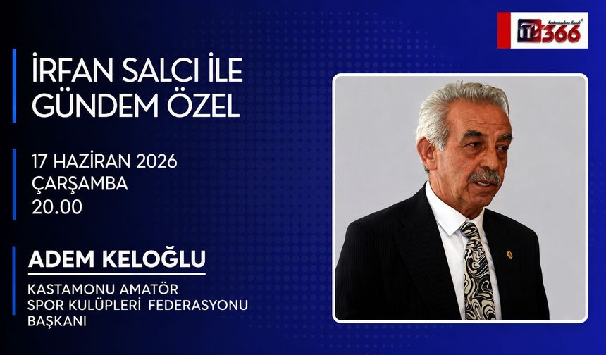 [CANLI] Kastamonu ASKF Başkanı Adem Keloğlu TV366'da
