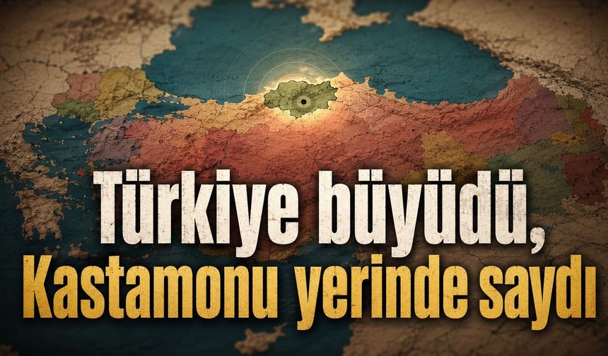 Türkiye 5 kat büyüdü, Kastamonu yerinde saydı