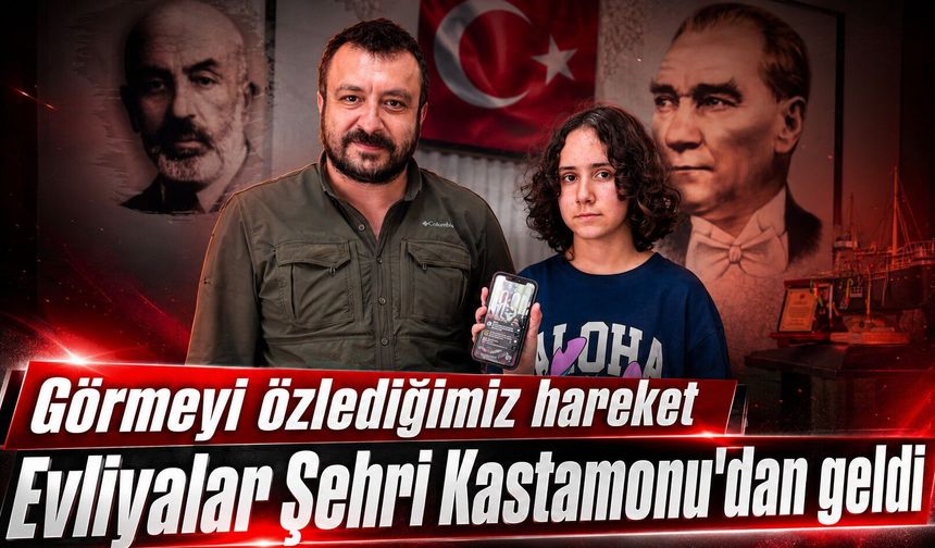 Görmeyi özlediğimiz hareket Evliyalar Şehri Kastamonu'dan geldi