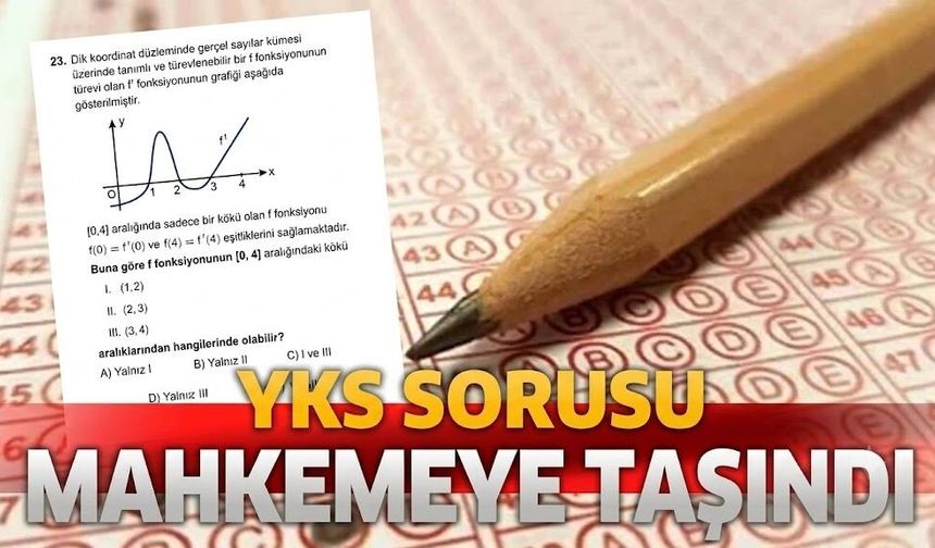 YKS’de tartışmalı soru için mahkeme süreci başladı