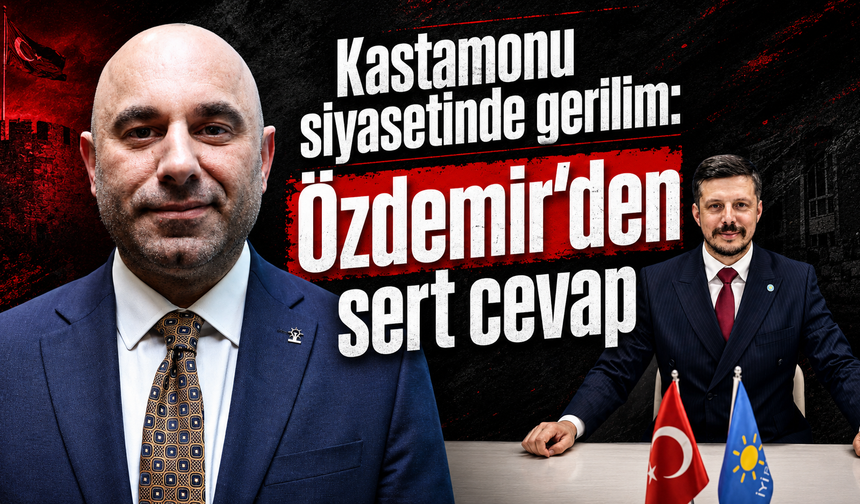 Kastamonu siyasetinde gerilim: Özdemir’den sert cevap