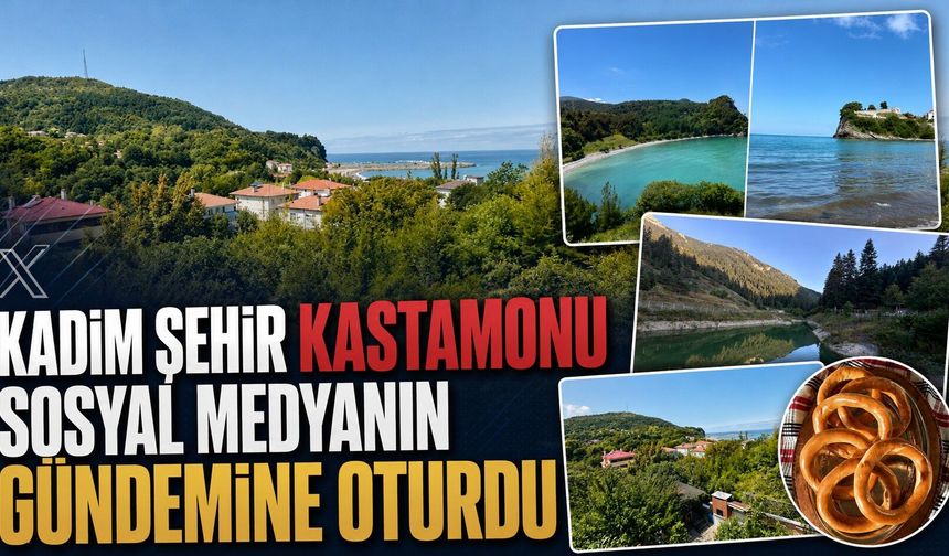 Kadim şehir Kastamonu, sosyal medyanın gündemine oturdu