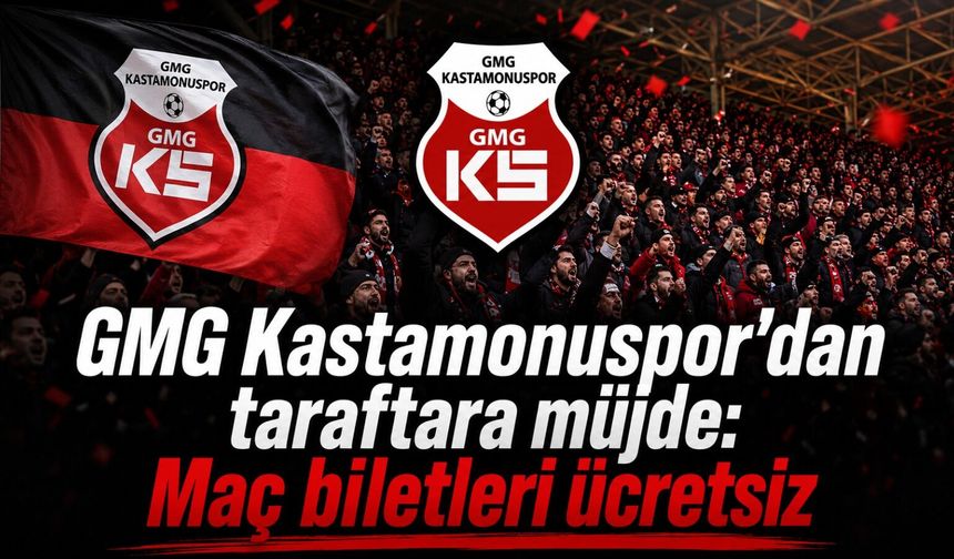 GMG Kastamonuspor'dan taraftara müjde: Maç biletleri ücretsiz