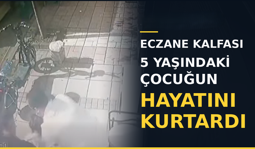 Kastamonu’da eczane kalfası 5 yaşındaki çocuğun hayatını kurtardı