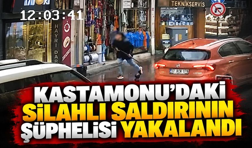 Kastamonu’da pompalı tüfekli saldırgan yakalandı!