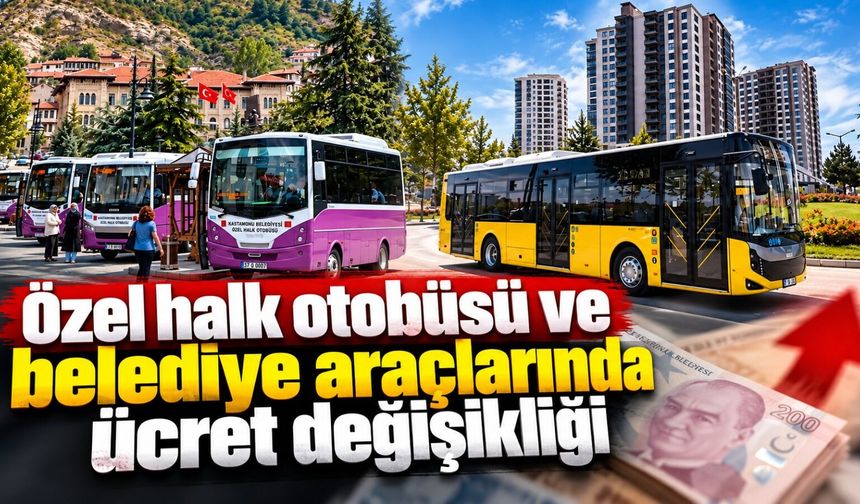 Özel halk otobüsü ve belediye araçlarında ücret değişikliği