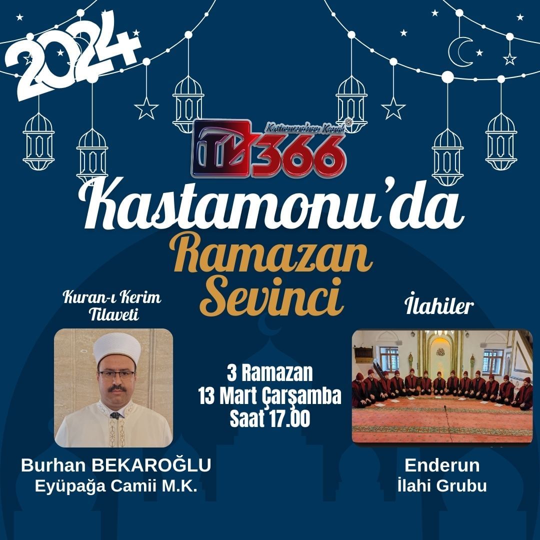 Kastamonu'da+Ramazan+Sevinci,+Ramazan+Boyunca+Her+Gün+Saat+17.00'De+Farklı+Konu+Ve+Konuklarıyla,+Kuran I+Kerim+Tilavetleri+Ve+Farklı+Ilahi+Gruplarından+Eserlerle+Tv366+Ekranlarında+Sizlerle...#Dini (1)