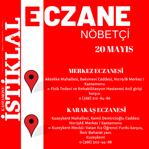 Kastamonu 20 Mayıs 2025 Bugün Nöbetçi Eczane Hangileri