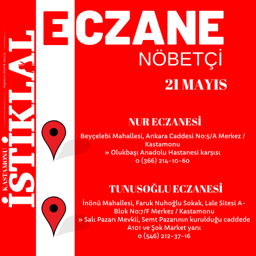 Kastamonu 21 Mayıs 2025 Bugün Nöbetçi Eczane Hangileri