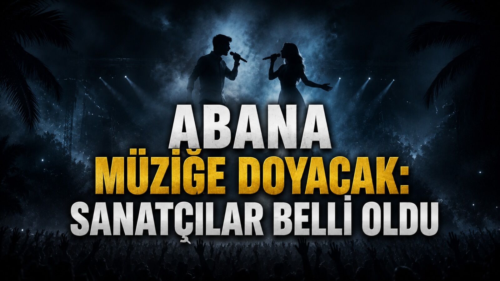 Abana müziğe doyacak: Sanatçılar belli oldu!