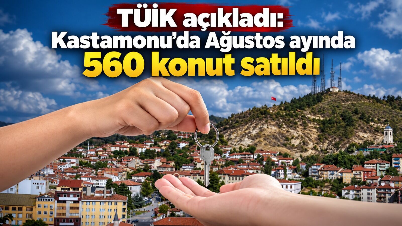 TÜİK açıkladı: Kastamonu'da Ağustos ayında 560 konut satıldı