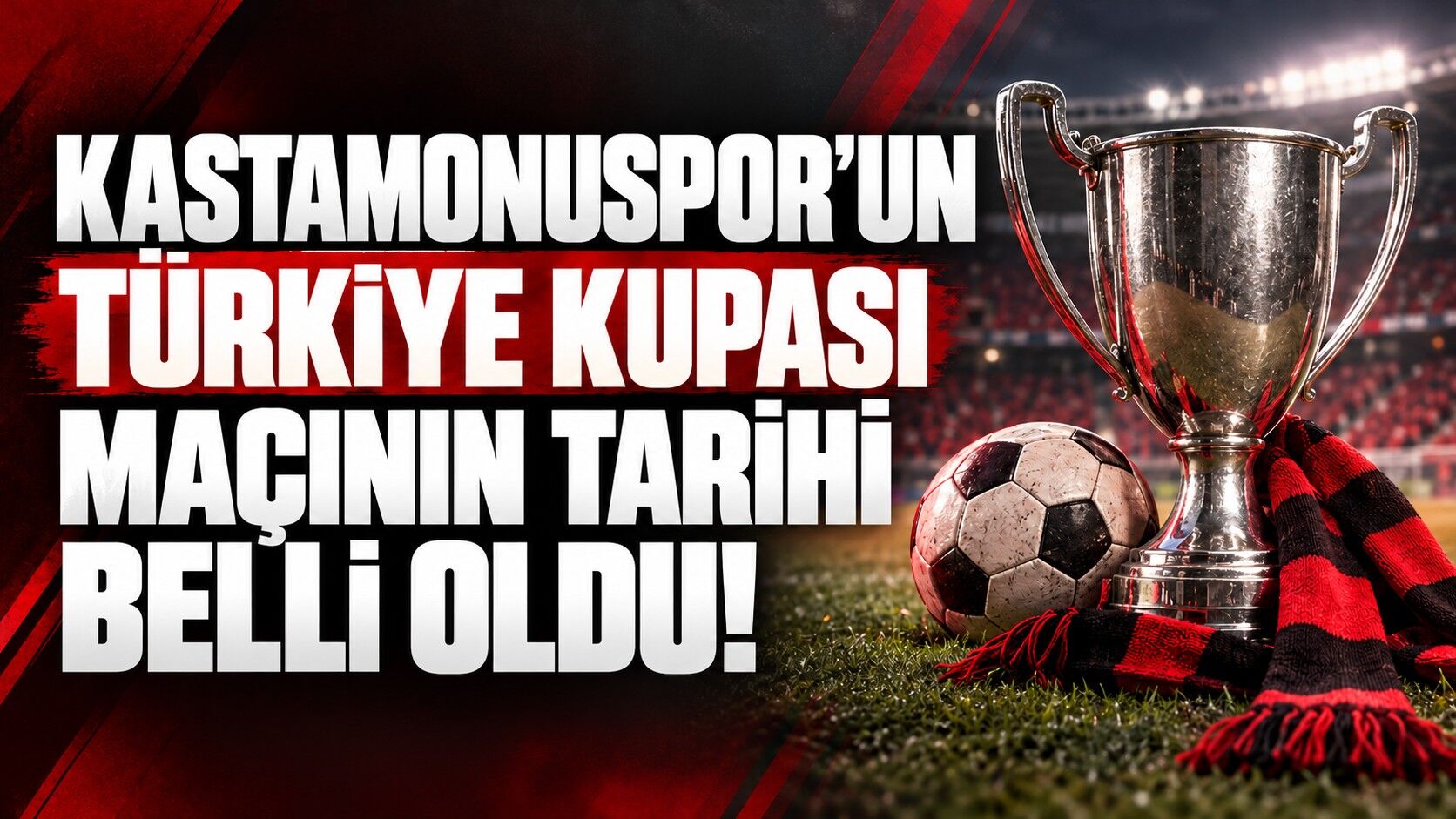 Kastamonuspor'un kupa maçının tarihi belli oldu